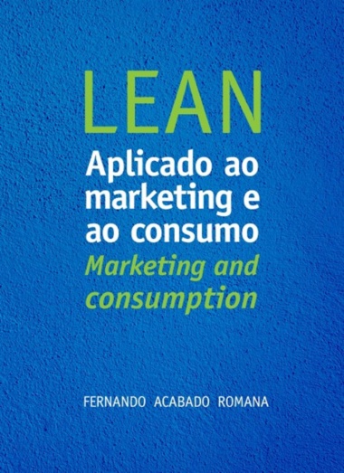 LEAN aplicado ao Marketing e ao Consumo LEAN: Marketing and Consumption