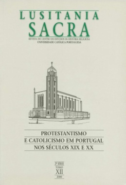 Lusitania Sacra n. 12. Protestantismo e Catolicismo nos séculos XIX-XX