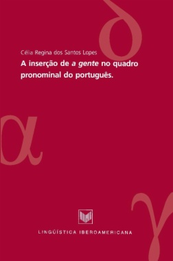 A inserção de 'a gente' no quadro pronominal do português