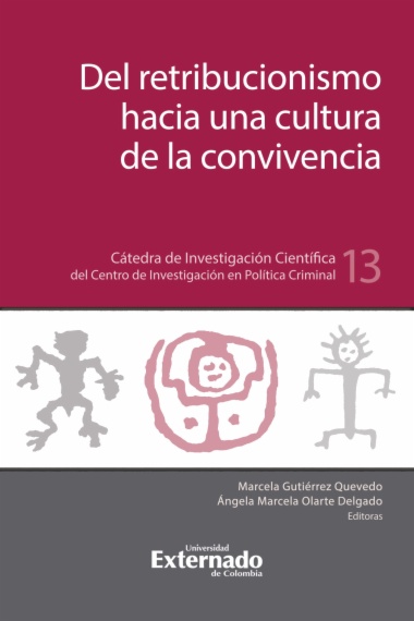 Del retribucionismo hacia la cultura de la convivencia