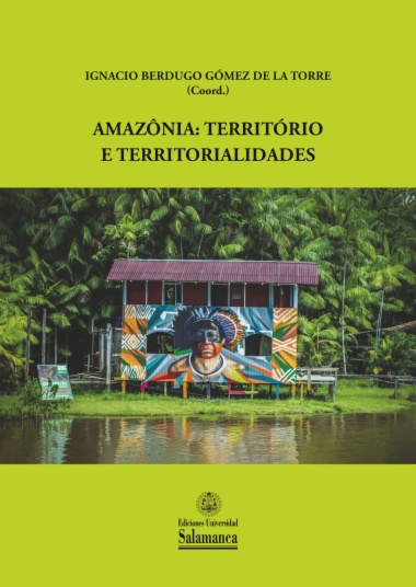 Amazônia: território e territorialidades