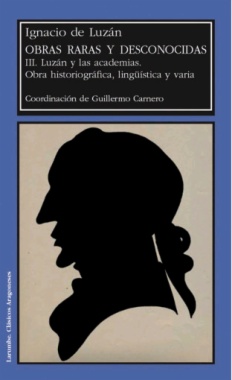 Obras raras y desconocidas de Ignacio de Luzán*