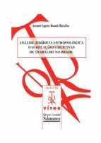 Análise jurídico-antropológica das relações coletivas de trabalho no Brasil