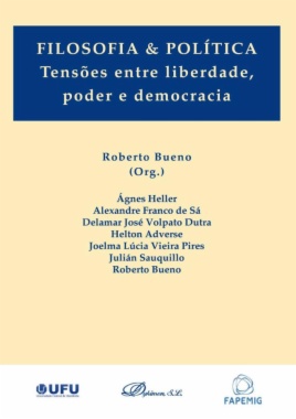 Filosofia & política: tensões entre liberdade, poder e democracia