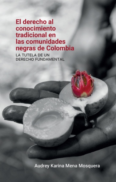 El derecho al conocimiento tradicional en las comunidades negras de Colombia