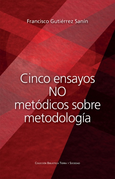 Cinco ensayos no metódicos sobre metodología
