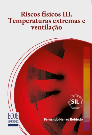 Riscos físicos III. Temperaturas extremas, ventilação
