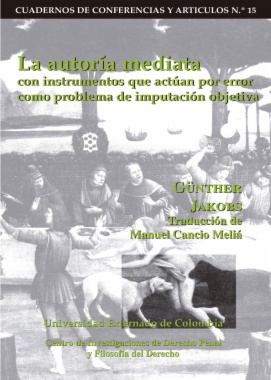 La autoria mediata con instrumentos que actuan por error como problema de imputación objetiva