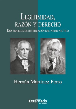 Legitimidad, razón y derecho : Dos modelos de justificación del poder político