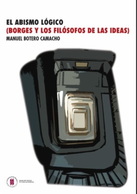 El abismo lógico (Borges y los filósofos de las ideas)