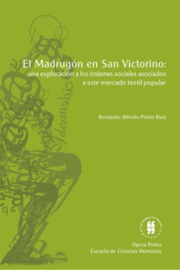 El madrugón en San Victorino: una exploración a las órdenes sociales asociados a este mercado textil popular
