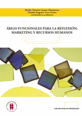 Áreas funcionales para la reflexión: márketing y gestión humana