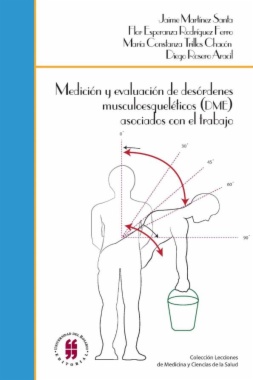 Medición y evaluación de desórdenes musculoesqueléticos (DME) asociados con el trabajo