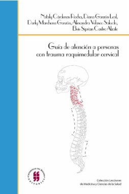 Guía de atención a personas con trauma raquimedular cervical: Enfoque desde la terapia ocupacional