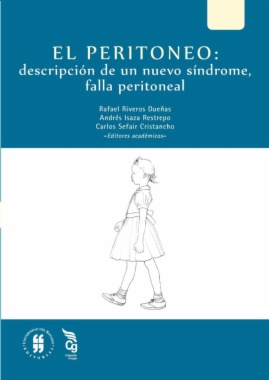 El peritoneo : descripción de un nuevo síndrome, falla peritoneal