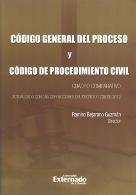 Código General del Proceso y Código de Procedimiento Civil : Cuadro comparativo