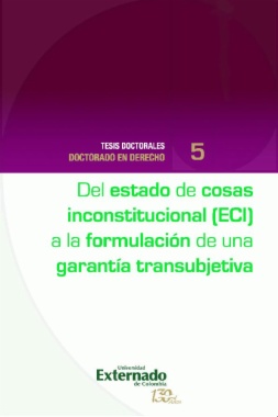 Del estado de cosas inconstitucional (ECI) a la formulación de una garantía transubjetiva