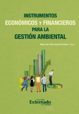 Instrumentos económicos y financieros para la gestión ambiental