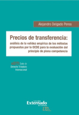 Precios de transferencia: análisis de la validez empírica de los métodos propuestos por la OCDE para la eveluación del principio de plena competencia