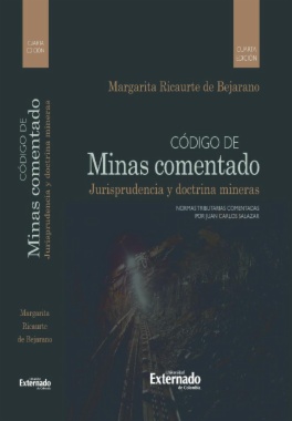 Código de Minas comentado: Jurisprudencia y doctrina mineras (6a ed.)