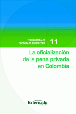 La oficialización de la pena privada en Colombia