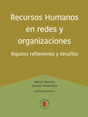 Recursos humanos en redes y organizaciones: algunas reflexiones y desafíos