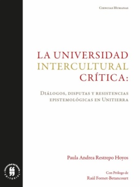 La universidad intercultural crítica: diálogos, disputas y resistencias epistemológicas en Unitierra