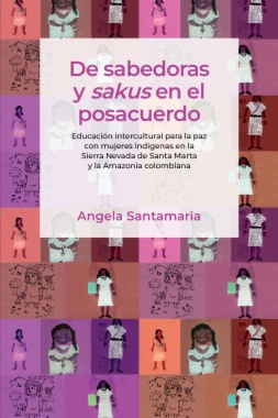 De sabedoras y sakus en el posacuerdo