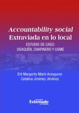 Accountability social extraviada en lo local. Estudio de caso: Usaquén, Chapinero y Usme