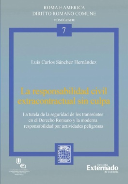 La responsabilidad civil extracontractual sin culpa. Colección Roma e América