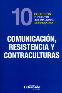 Comunicación, resistencia y contraculturas