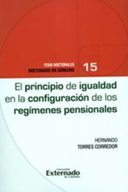 El principio de igualdad en la configuración de los regímenes pensionales