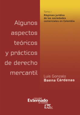 Algunos aspectos teóricos y prácticos de derecho mercantil