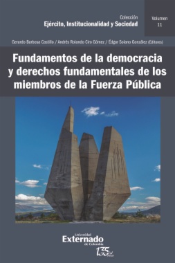 Fundamentos de la democracia y derechos fundamentales de los miembros de la Fuerza Pública