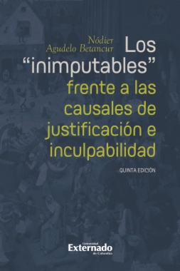 Los "inimputables" frente a las causales de justificación e inculpabilidad