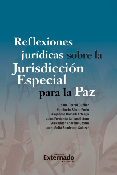 Reflexiones jurídicas sobre la Jurisdicción Especial para la Paz
