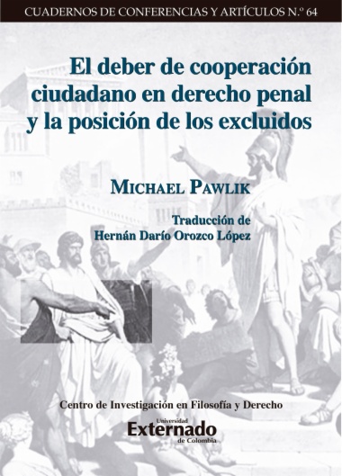 El deber de cooperación ciudadano en Derecho Penal y la posición de los excluidos

