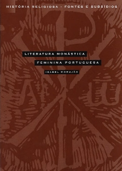 Contributo para uma Bibliografia Cronológica da Literatura Monástica Feminina Portuguesa dos Séculos XVII e XVIII: Impressos