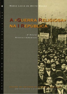 A «Guerra Religiosa» na I República