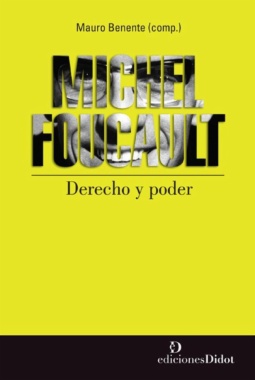 Michel Foucault: Derecho y poder
