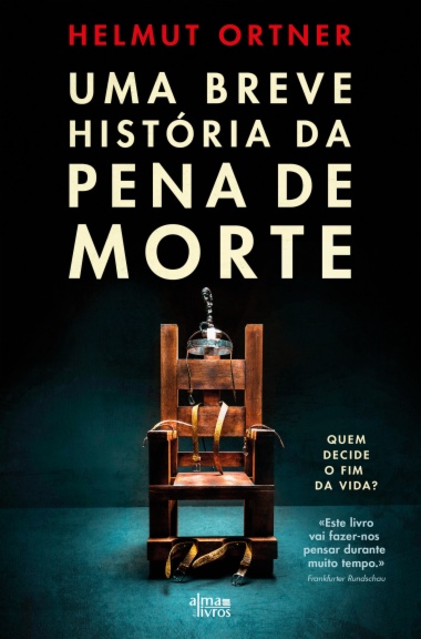 Uma Breve História da Pena de Morte