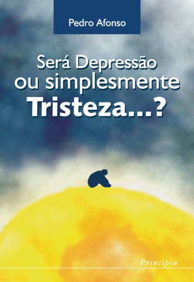 Será Depressão ou Simplesmente Tristeza?