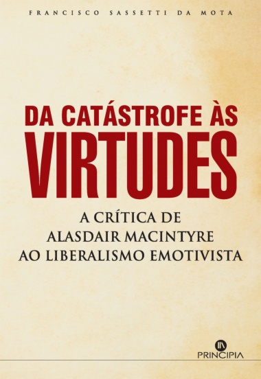 Da Catástrofe às Virtudes