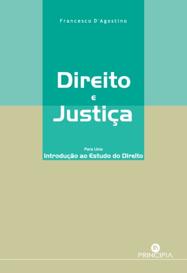Direito e Justiça - Para uma Introdução ao Estudo Direito