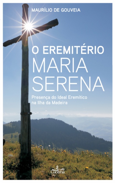 O Eremitério Maria Serena