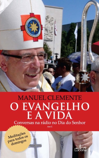 O Evangelho e a Vida - Ano C
