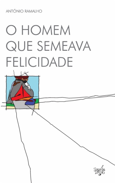 O Homem que Semeava a Felicidade