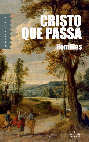 Cristo que passa - homilias