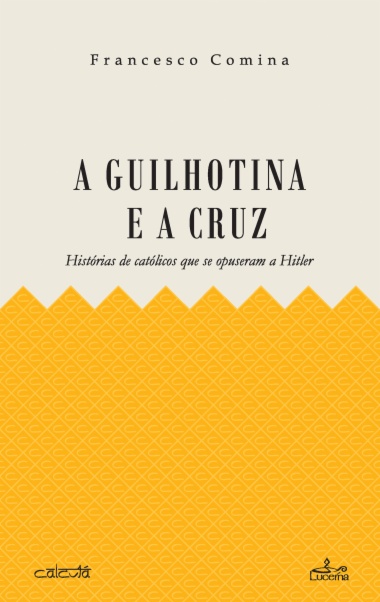 A Guilhotina e a Cruz