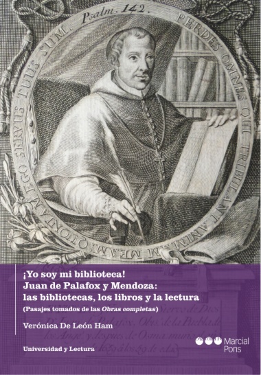 ¡Yo soy mi biblioteca! Juan de Palafox y Mendoza
